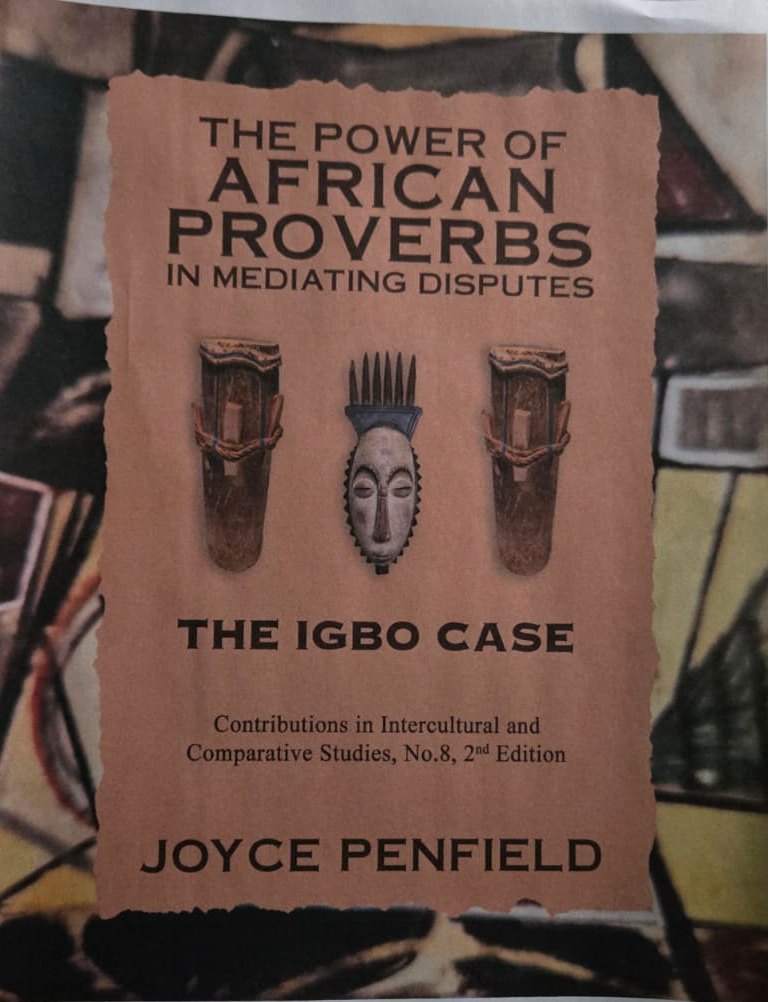 Cover of The Power of African Proverbs in Mediating Disputes: The Igbo Case by Joyce Penfield